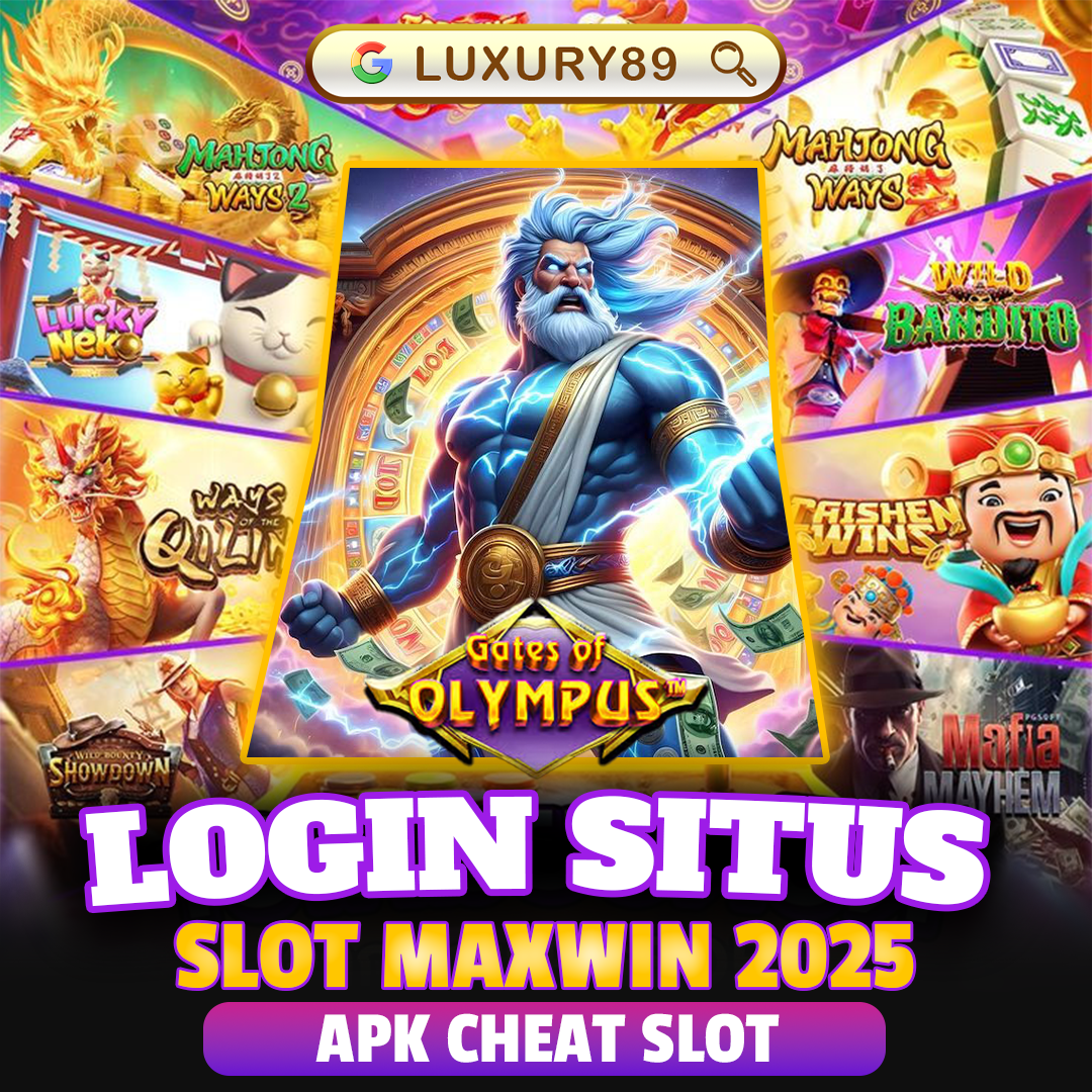  LUXURY89 : Login Situs Engine Slot Apk Cheat Slot Maxwin 2025 
